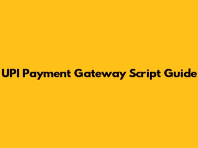 UPI Payment Gateway Script Guide
