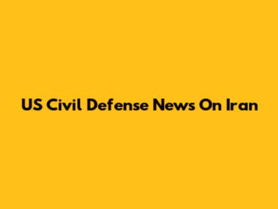 US Civil Defense News On Iran
