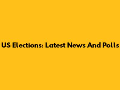 US Elections: Latest News And Polls