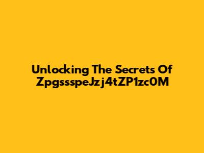 Unlocking The Secrets Of ZpgssspeJzj4tZP1zc0M