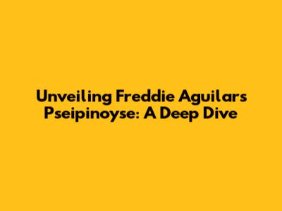 Unveiling Freddie Aguilar's 'Pseipinoyse': A Deep Dive