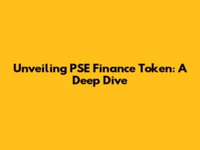 Unveiling PSE Finance Token: A Deep Dive