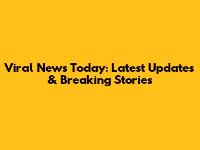 Viral News Today: Latest Updates & Breaking Stories
