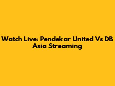 Watch Live: Pendekar United Vs DB Asia Streaming