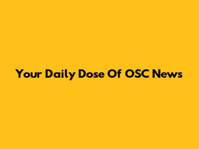 Your Daily Dose Of OSC News
