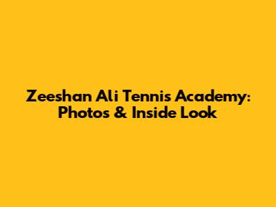 Zeeshan Ali Tennis Academy: Photos & Inside Look